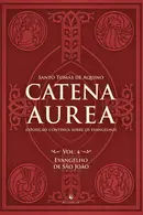 Book cover of Catena Aurea - Volume 4. Evangelho de São João