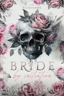 Book cover of Bride by Initiation An Secret Society Mafia Marriage Pact Romance