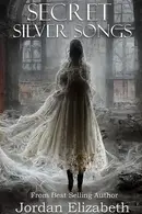 Book cover of Secret Silver Songs
