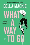Book cover of What a Way to Go