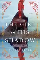 Book cover of The Girl in His Shadow