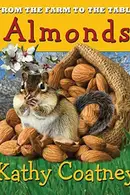 Book cover of From the Farm to the Table Almonds