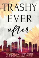 Book cover of Trashy Ever After