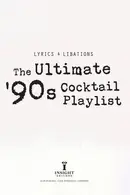 Book cover of The Ultimate '90s Cocktail Playlist
