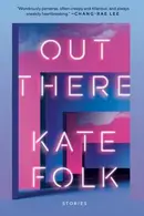 Book cover of Out There Stories