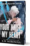 Book cover of Your Knife, My Heart