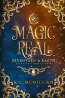 Book cover of Magic Is Real Seventeen & Earth Special Edition