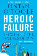 Book cover of Heroic Failure Brexit and the Politics of Pain