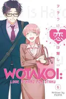 Book cover of Wotakoi: Love Is Hard for Otaku 6