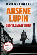 Book cover of Arsène Lupin, Gentleman-Thief