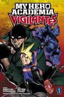 Book cover of My Hero Academia: Vigilantes, Vol. 1