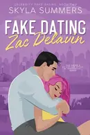 Book cover of Fake Dating Zac Delavin