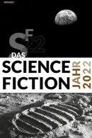Book cover of Das Science Fiction Jahr 2022
