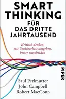 Book cover of Smart Thinking für das dritte Jahrtausend Kritisch denken, mit Unsicherheit umgehen, besser entscheiden