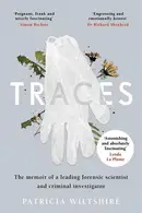 Book cover of Traces The Memoir of a Forensic Scientist and Criminal Investigator