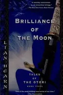 Book cover of Brilliance of the Moon Tales of the Otori, Book Three