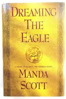 Book cover of Dreaming the Eagle