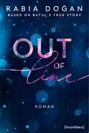 Book cover of Out of Line – Based on Batul's True Story
