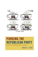 Book cover of Purging the Republican Party