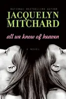 Book cover of All We Know of Heaven