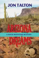Book cover of Arizona Dreams A David Mapstone Mystery