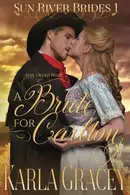 Book cover of Mail Order Bride - A Bride for Carlton