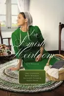 Book cover of AN AMISH HEIRLOOM