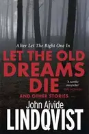 Book cover of Let the Old Dreams Die