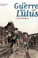 Book cover of 1916: Le tas de briques
