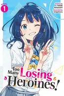 Book cover of Too Many Losing Heroines! (Light Novel) Vol. 1