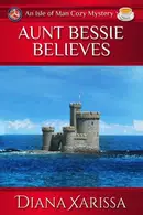 Book cover of Aunt Bessie Believes