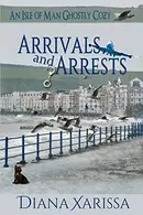 Book cover of Arrivals and Arrests