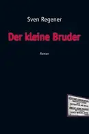 Book cover of Der kleine Bruder