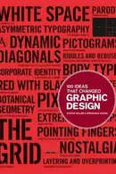Book cover of 100 Ideas That Changed Graphic Design 100 Ideas That Changed