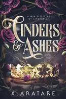 Book cover of Cinders & Ashes Book 5 A Gay Retelling of Cinderella