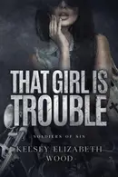Book cover of That Girl is Trouble