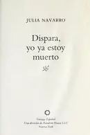 Book cover of Dispara, yo ya estoy muerto