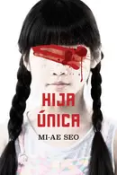 Book cover of Hija única / The Only Child