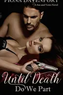 Book cover of Until Death Do We Part A Sex and Vows Novel