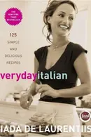 Book cover of Everyday Italian 125 Simple and Delicious Recipes: A Cookbook