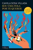 Book cover of Sou uma tola por te querer