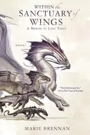 Book cover of Within the Sanctuary of Wings A Memoir by Lady Trent