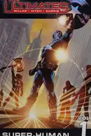 Book cover of Ultimates - Volume 1 Super-Human