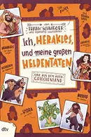 Book cover of Ich, Herakles, und meine großen Heldentaten - live aus dem alten Griechenland
