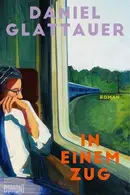 Book cover of In einem Zug Roman