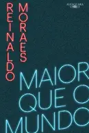 Book cover of Maior que o mundo
