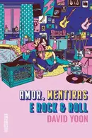 Book cover of Amor, mentiras e rock & roll