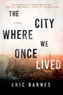 Book cover of The City Where We Once Lived