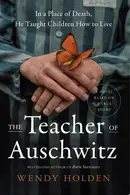 Book cover of The Teacher of Auschwitz