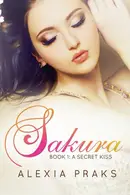 Book cover of Sakura A Secret Kiss
